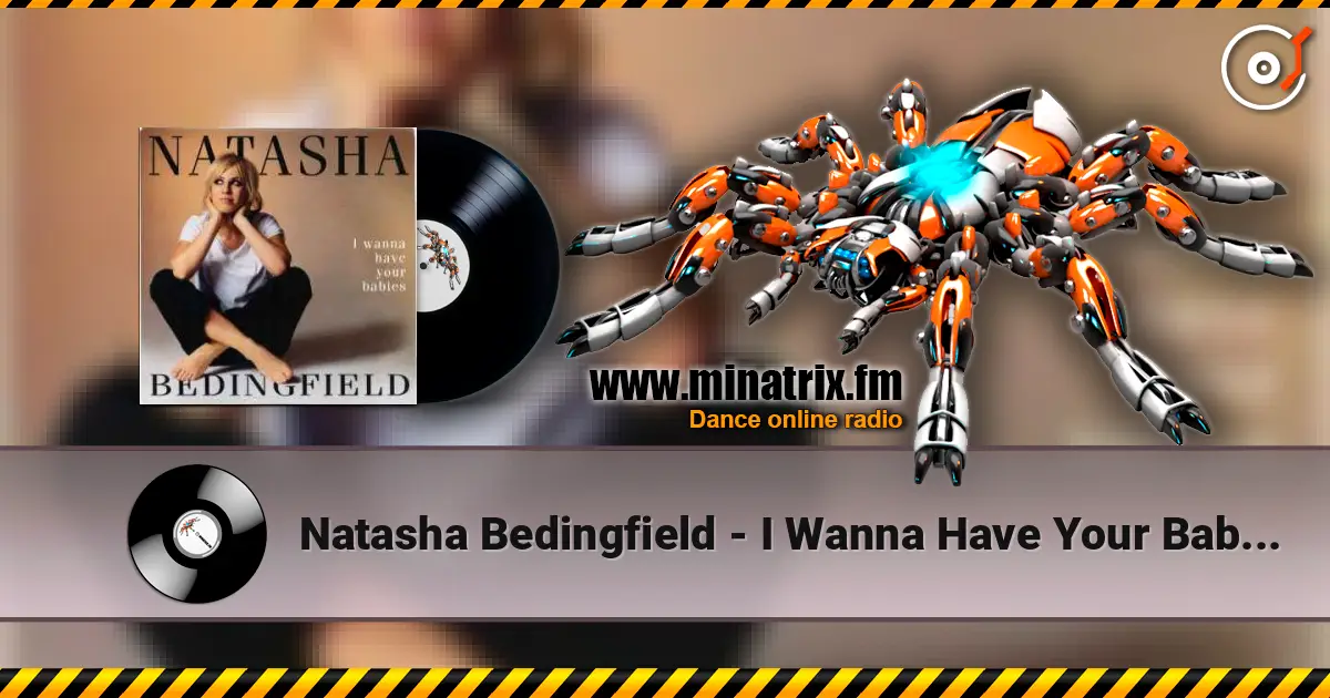 Natasha Bedingfield - I Wanna Have Your Babies (Kardina Beats Remix) слухати онлайн у високій якості | Minatrix.FM