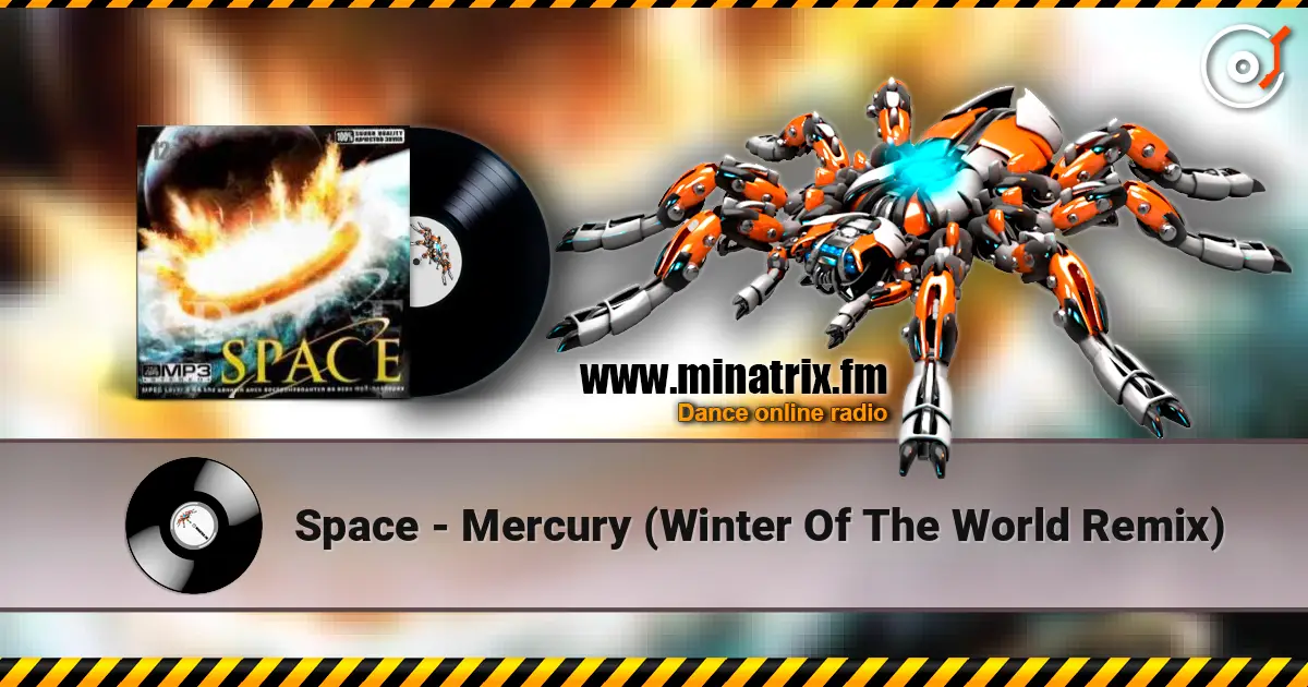 Space - Mercury (Winter Of The World Remix) listen online in high quality | Minatrix.FM