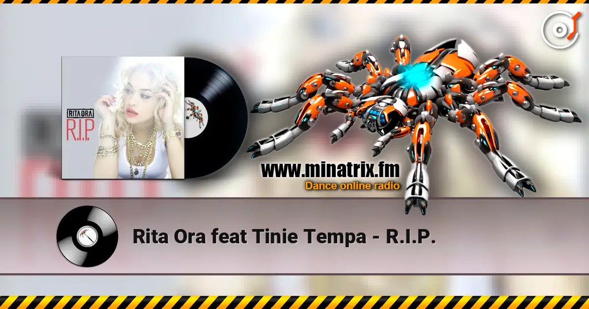 Rita Ora feat Tinie Tempa - R.I.P. слухати онлайн у високій якості | Minatrix.FM