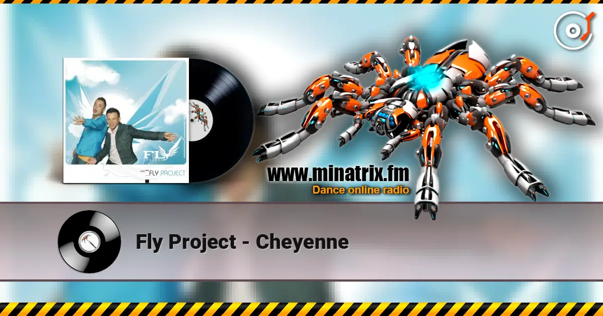 Fly Project - Cheyenne слухати онлайн у високій якості | Minatrix.FM