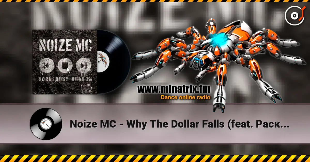 Noize MC - Why The Dollar Falls (feat. Раскарандаш) listen online in high quality | Minatrix.FM