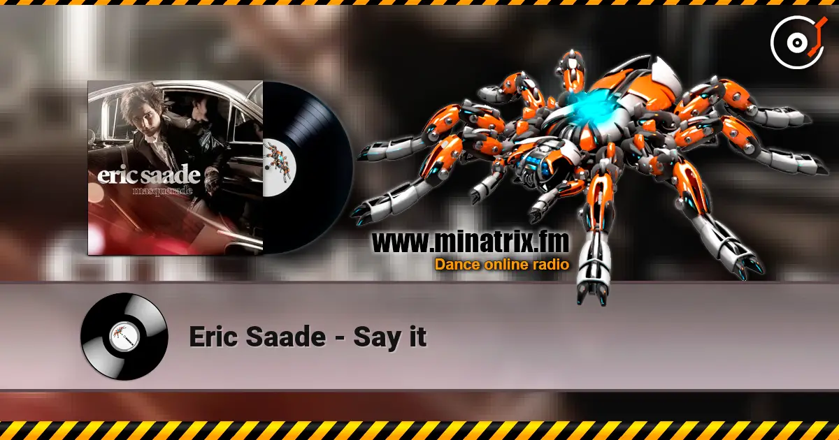 Eric Saade - Say it слухати онлайн у високій якості | Minatrix.FM