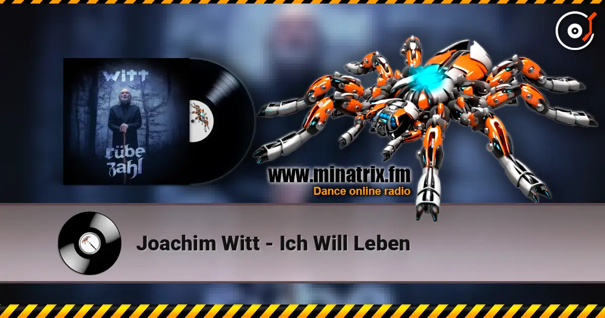 Joachim Witt - Ich Will Leben listen online in high quality | Minatrix.FM