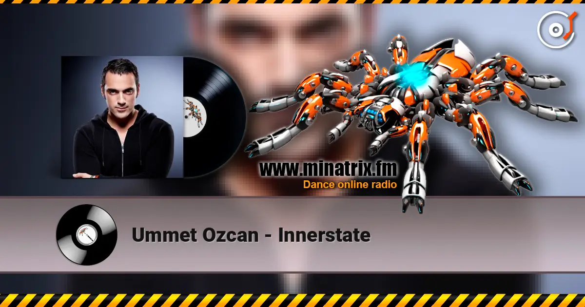 Ummet Ozcan - Innerstate listen online in high quality | Minatrix.FM