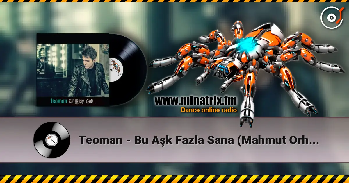Teoman - Bu Aşk Fazla Sana (Mahmut Orhan Remix) listen online in high quality | Minatrix.FM