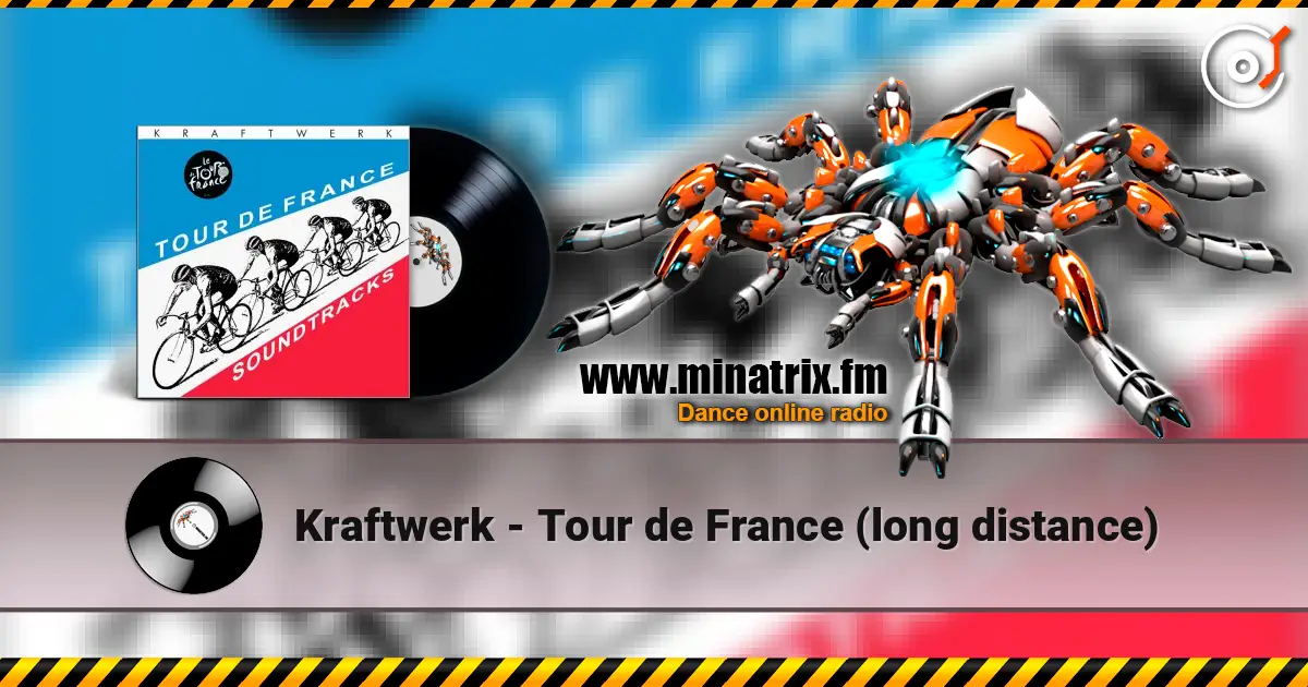 Kraftwerk - Tour de France (long distance) слухати онлайн у високій якості | Minatrix.FM