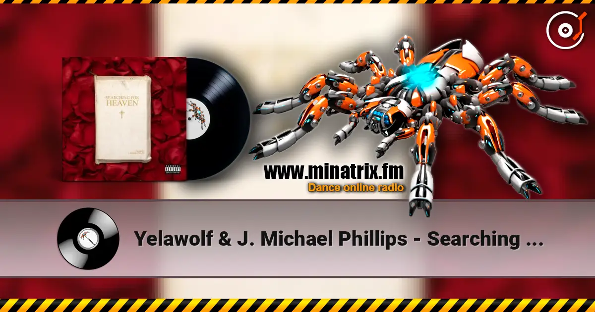 Yelawolf & J. Michael Phillips - Searching For Heaven listen online in high quality | Minatrix.FM