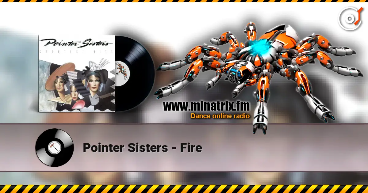 Pointer Sisters - Fire listen online in high quality | Minatrix.FM