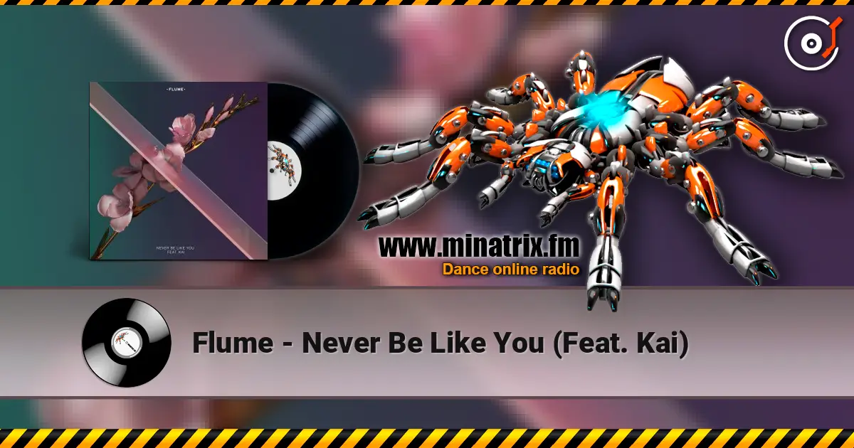 Flume - Never Be Like You (Feat. Kai) listen online in high quality | Minatrix.FM