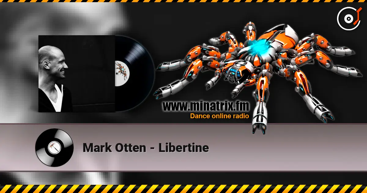Mark Otten - Libertine слухати онлайн у високій якості | Minatrix.FM