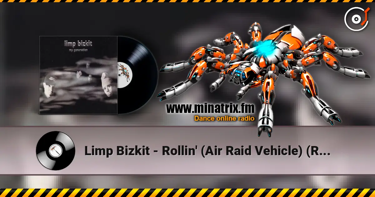 Limp Bizkit - Rollin' (Air Raid Vehicle) (Radio Edit) listen online in high quality | Minatrix.FM