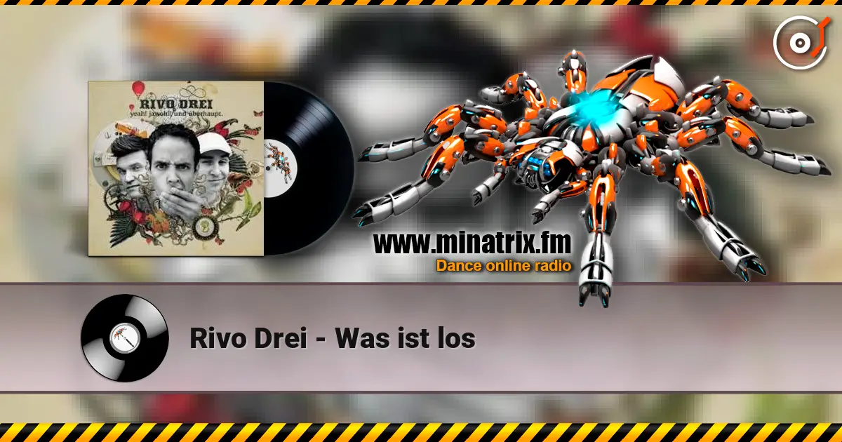 Rivo Drei - Was ist los listen online in high quality | Minatrix.FM
