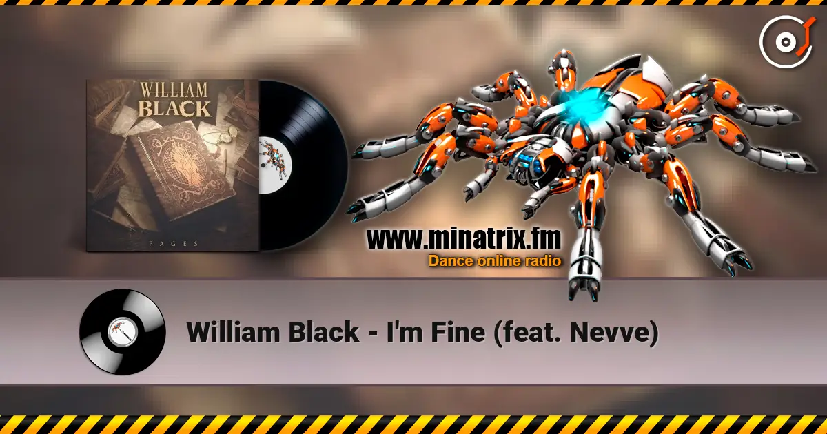 William Black - I'm Fine (feat. Nevve) слухати онлайн у високій якості | Minatrix.FM
