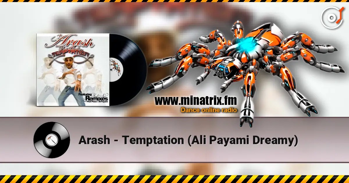 Arash - Temptation (Ali Payami Dreamy) listen online in high quality | Minatrix.FM
