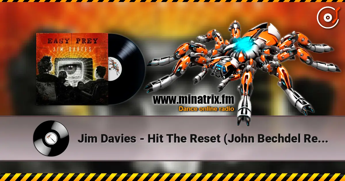 Jim Davies - Hit The Reset (John Bechdel Remix) (feat. Empirion) слухати онлайн у високій якості | Minatrix.FM