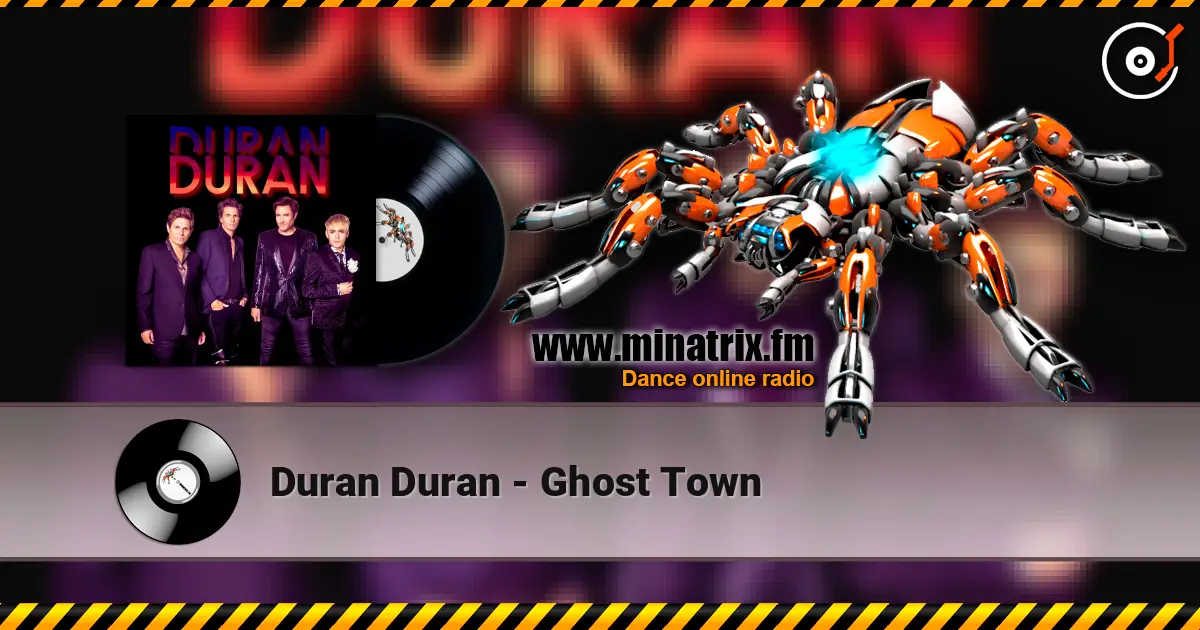 Duran Duran - Ghost Town listen online in high quality | Minatrix.FM