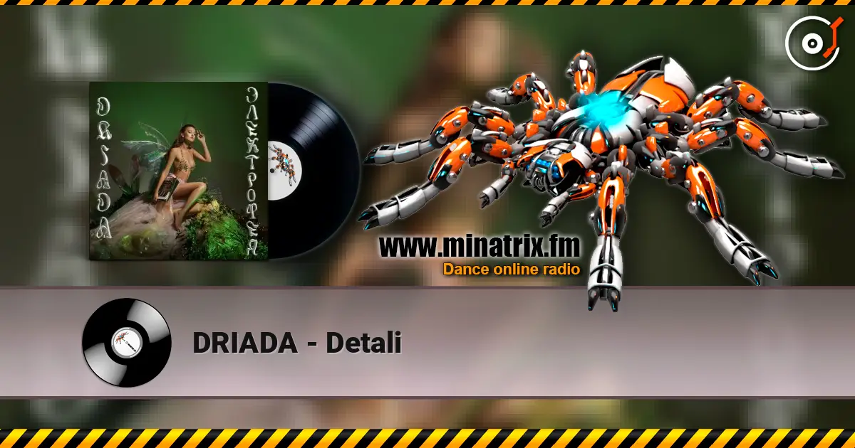DRIADA - Detali listen online in high quality | Minatrix.FM