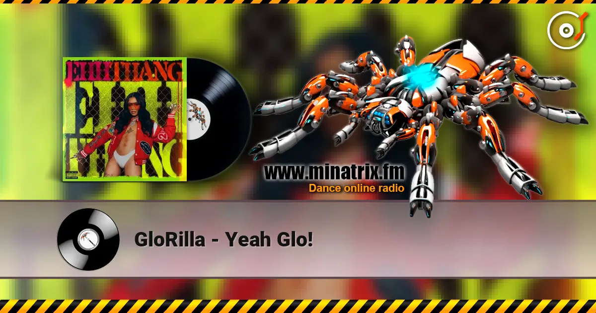 GloRilla - Yeah Glo! listen online in high quality | Minatrix.FM