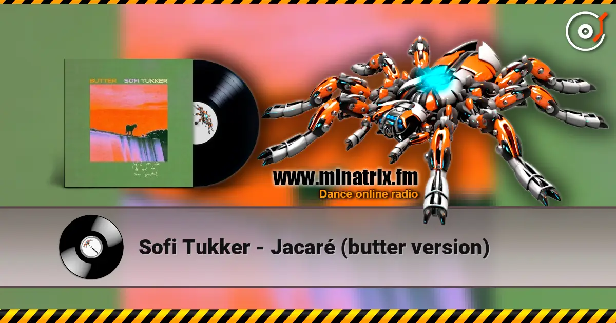 Sofi Tukker - Jacaré (butter version) слухати онлайн у високій якості | Minatrix.FM