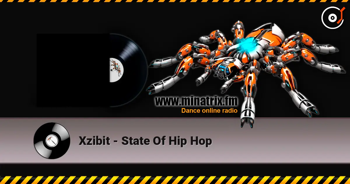 Xzibit - State Of Hip Hop listen online in high quality | Minatrix.FM