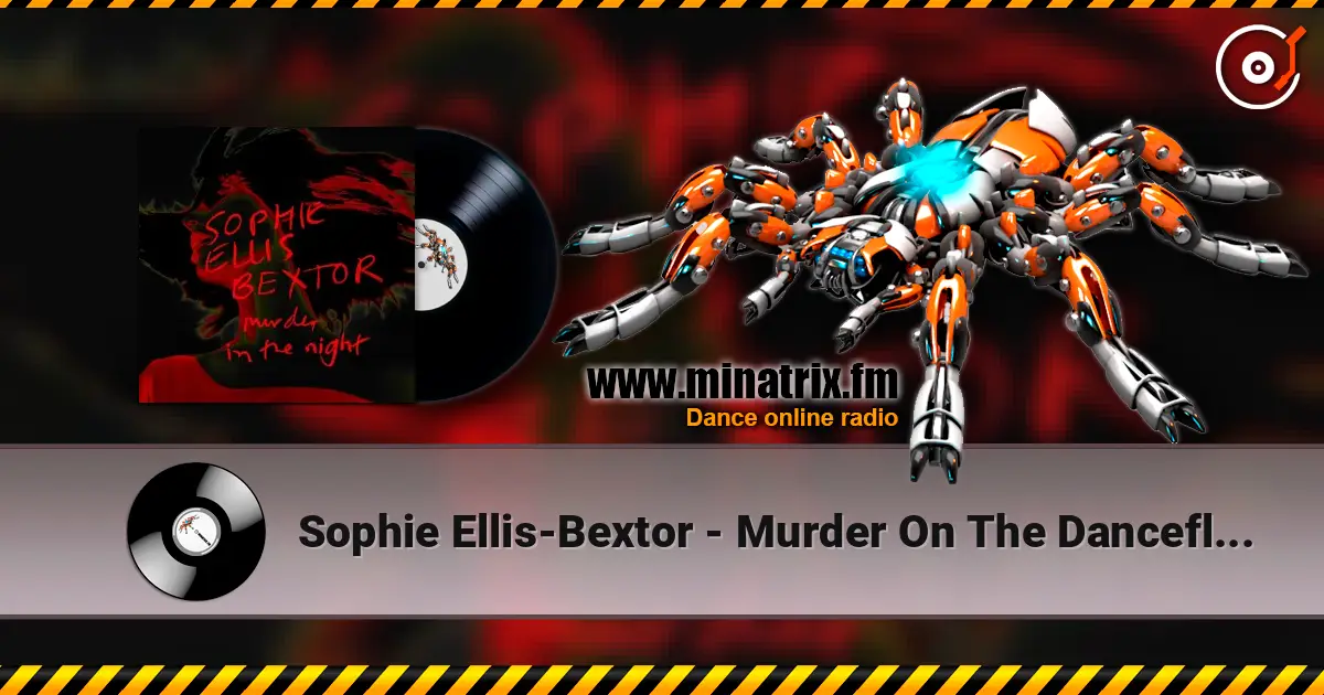 Sophie Ellis-Bextor - Murder On The Dancefloor слухати онлайн у високій якості | Minatrix.FM