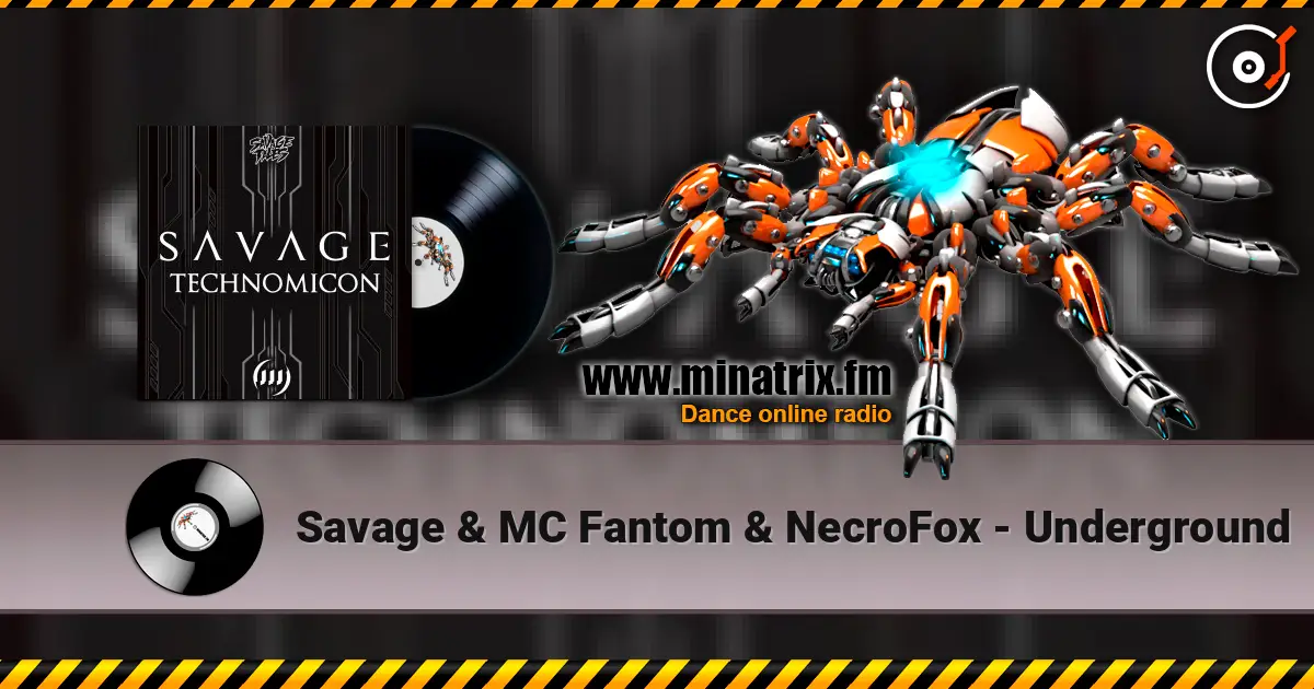Savage & MC Fantom & NecroFox - Underground listen online in high quality | Minatrix.FM