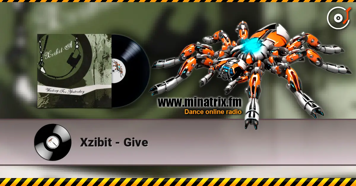 Xzibit - Give listen online in high quality | Minatrix.FM