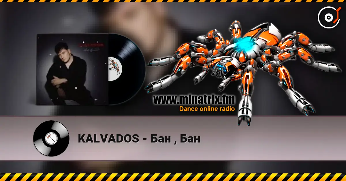 KALVADOS - Бан  , Бан слухати онлайн у високій якості | Minatrix.FM
