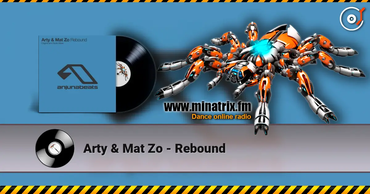 Arty & Mat Zo - Rebound listen online in high quality | Minatrix.FM