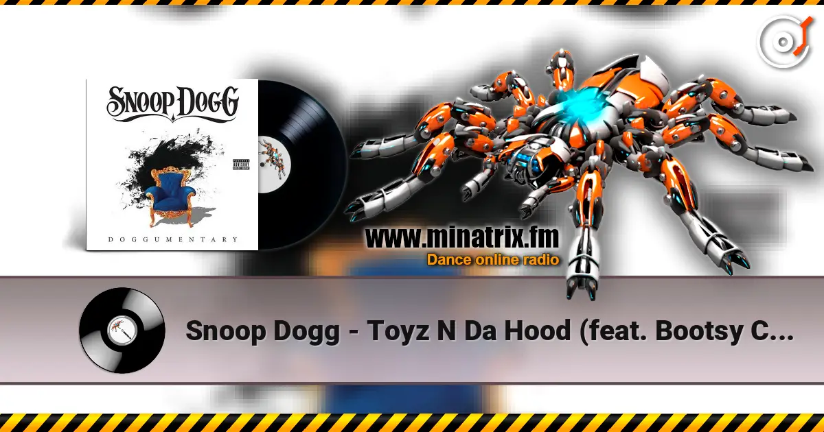 Snoop Dogg - Toyz N Da Hood (feat. Bootsy Collins) слухати онлайн у високій якості | Minatrix.FM