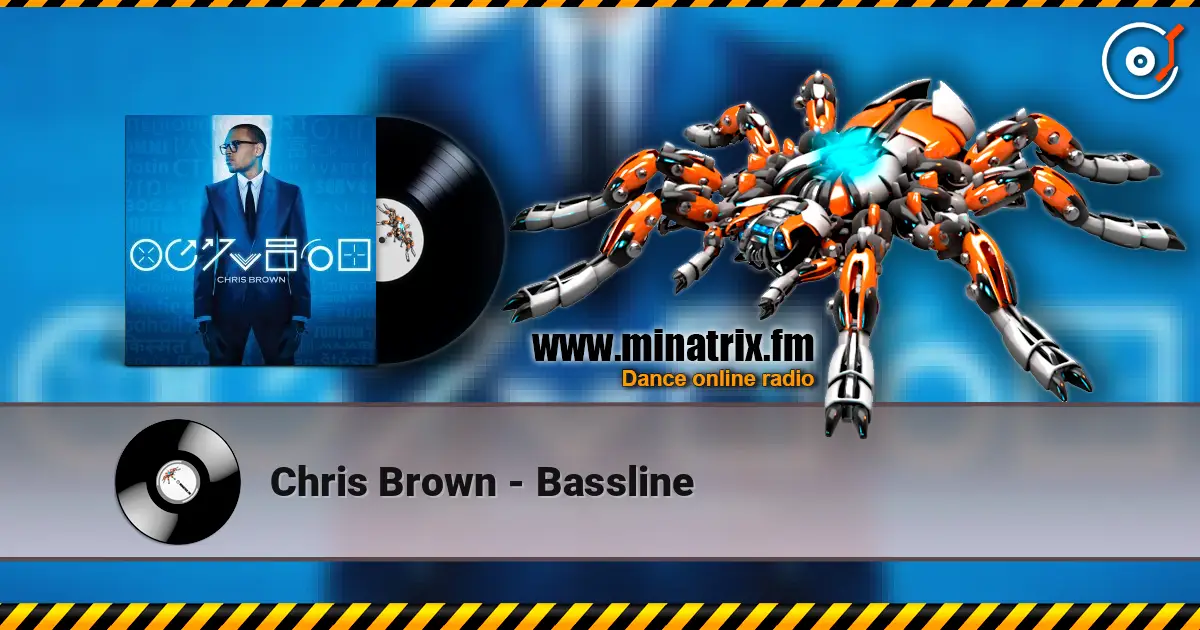 Chris Brown - Bassline слухати онлайн у високій якості | Minatrix.FM