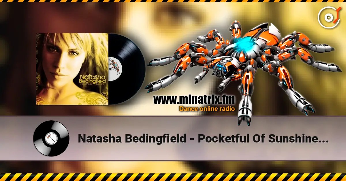 Natasha Bedingfield - Pocketful Of Sunshine (Johnny Vicious Club) слухати онлайн у високій якості | Minatrix.FM
