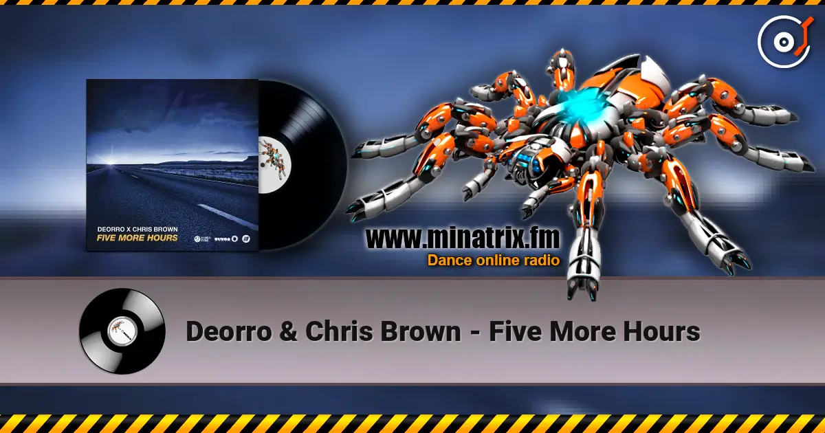 Deorro & Chris Brown - Five More Hours listen online in high quality | Minatrix.FM