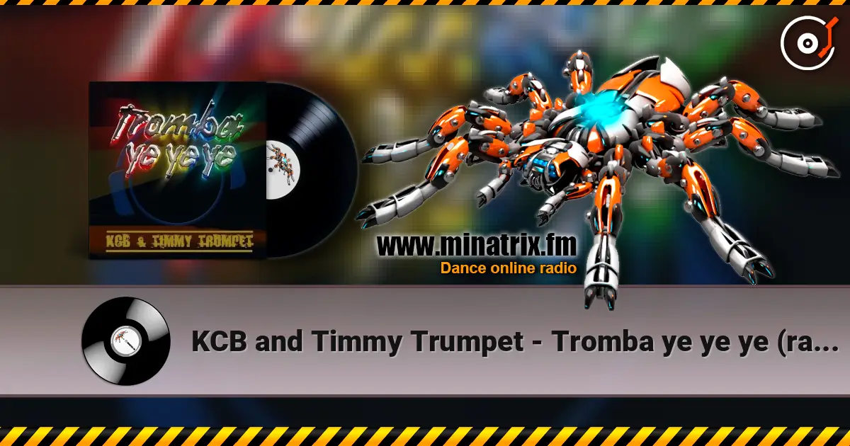 KCB and Timmy Trumpet - Tromba ye ye ye (radio edit) listen online in high quality | Minatrix.FM