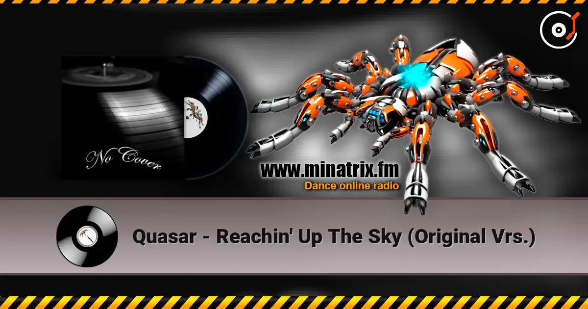 Quasar - Reachin' Up The Sky (Original Vrs.) слухати онлайн у високій якості | Minatrix.FM