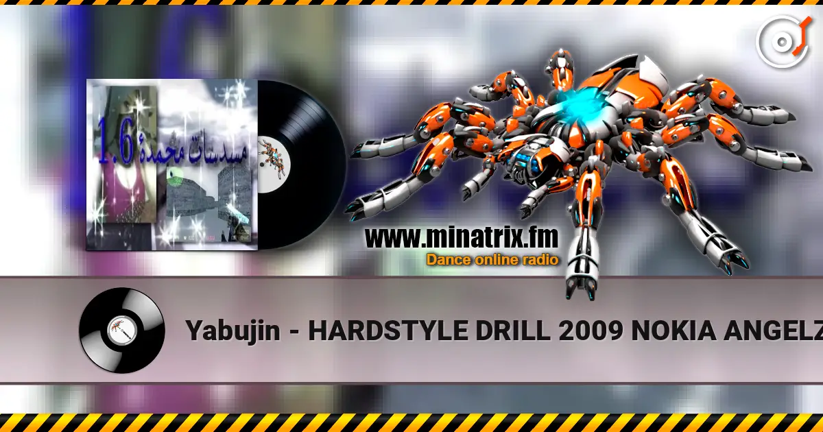 Yabujin - HARDSTYLE DRILL 2009 NOKIA ANGELZ 1.6 listen online in high quality | Minatrix.FM