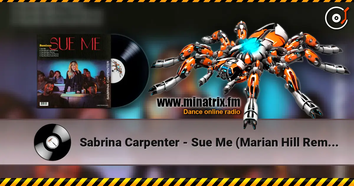 Sabrina Carpenter - Sue Me (Marian Hill Remix) слухати онлайн у високій якості | Minatrix.FM