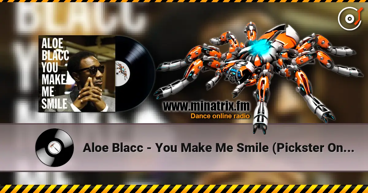 Aloe Blacc - You Make Me Smile (Pickster One Rmx) listen online in high quality | Minatrix.FM