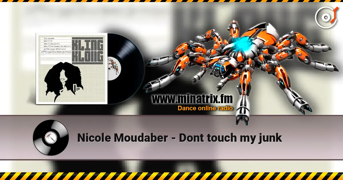 Nicole Moudaber - Dont touch my junk слухати онлайн у високій якості | Minatrix.FM