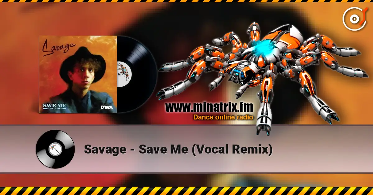 Savage - Save Me (Vocal Remix) listen online in high quality | Minatrix.FM