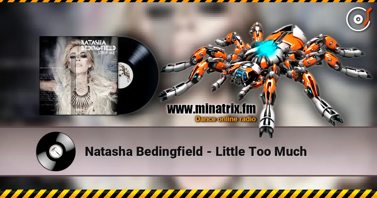 Natasha Bedingfield - Little Too Much слухати онлайн у високій якості | Minatrix.FM