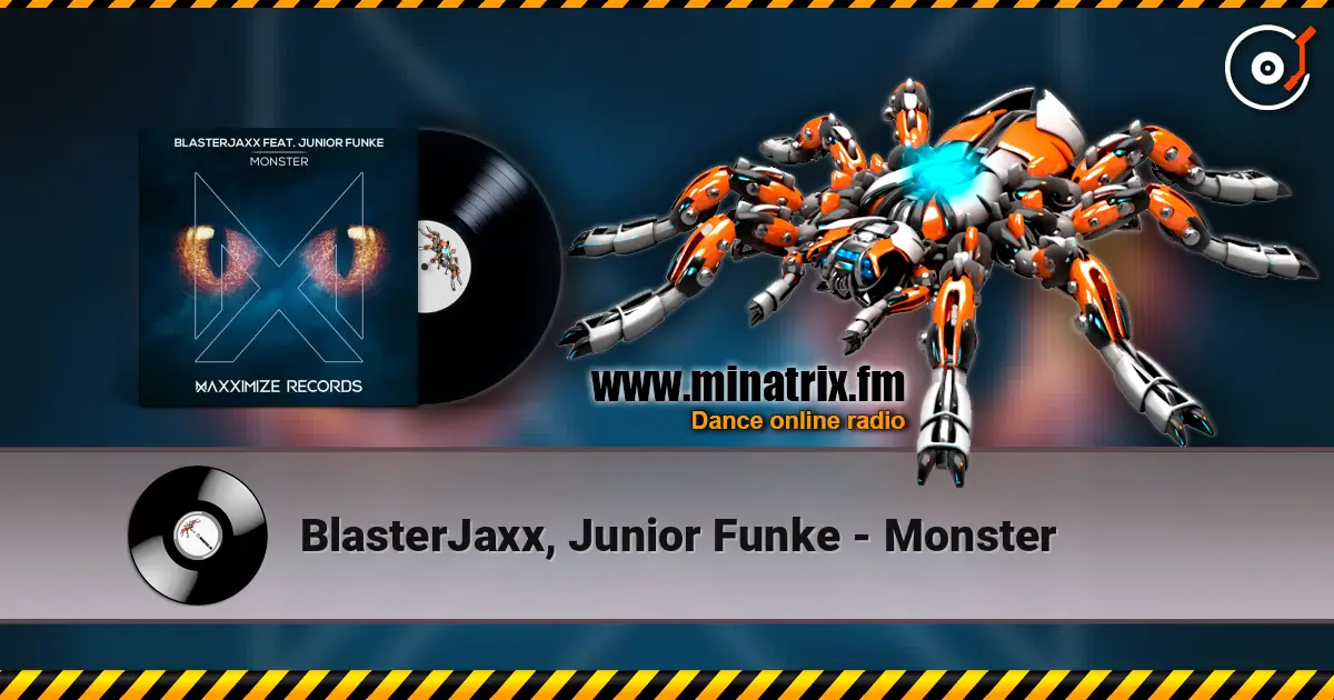 BlasterJaxx, Junior Funke - Monster listen online in high quality | Minatrix.FM