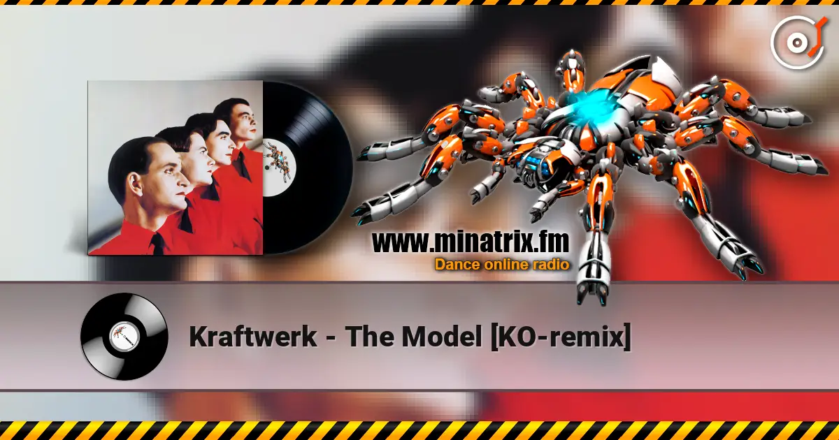 Kraftwerk - The Model [KO-remix] слухати онлайн у високій якості | Minatrix.FM