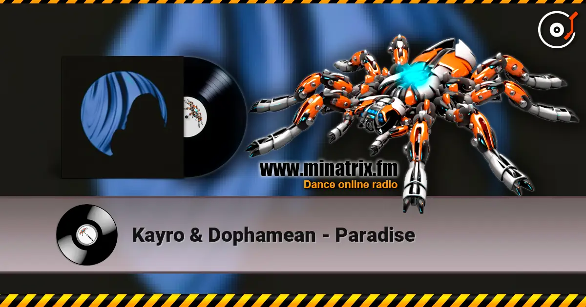 Kayro & Dophamean - Paradise listen online in high quality | Minatrix.FM