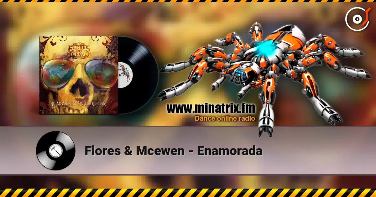 Flores & Mcewen - Enamorada listen online in high quality | Minatrix.FM