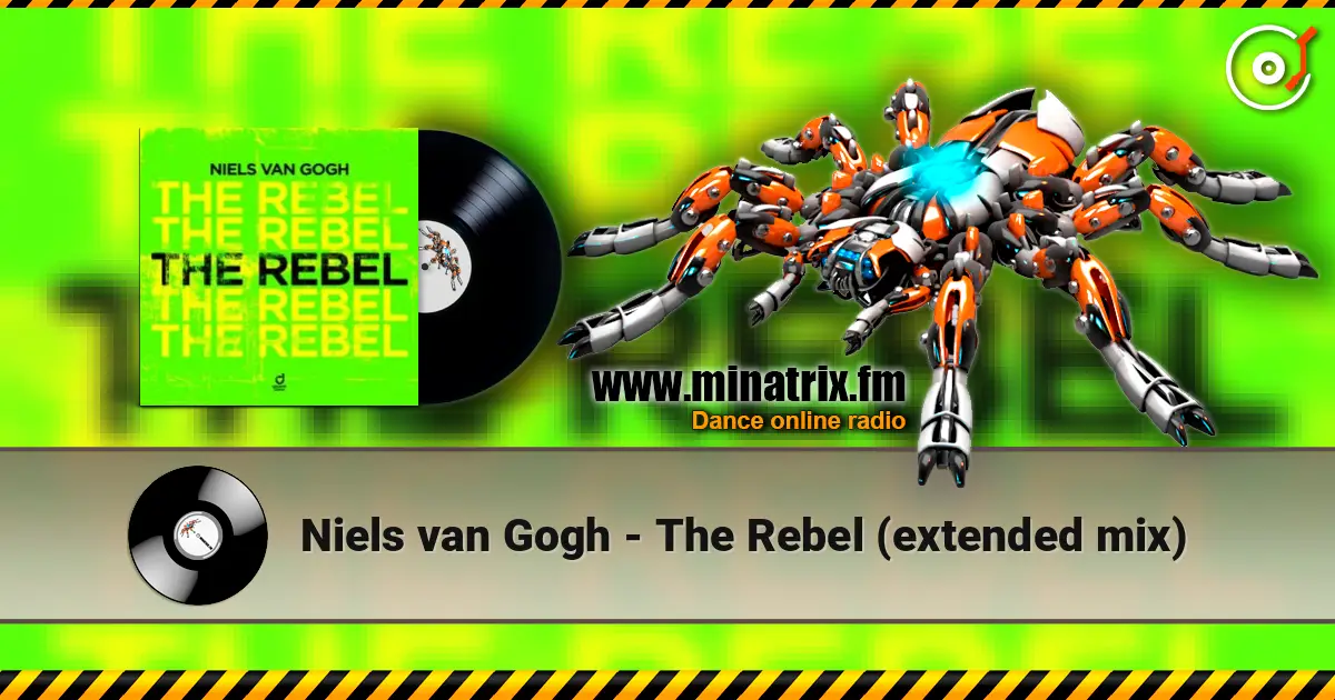 Niels van Gogh - The Rebel (extended mix) listen online in high quality | Minatrix.FM