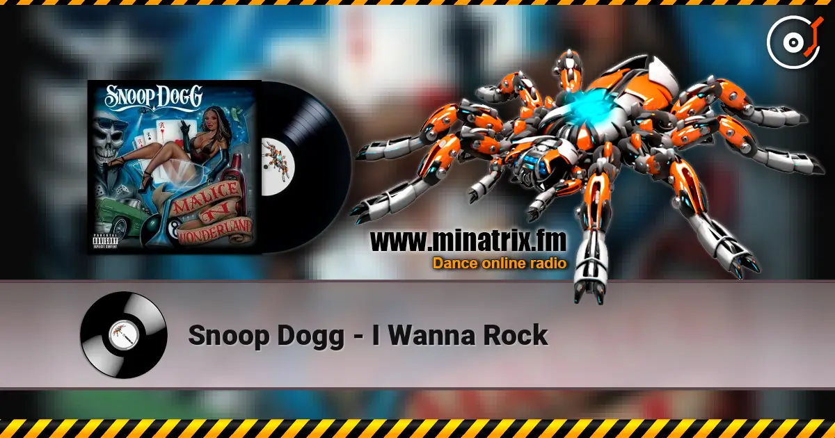 Snoop Dogg - I Wanna Rock слухати онлайн у високій якості | Minatrix.FM