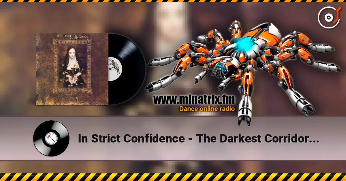 In Strict Confidence - The Darkest Corridors (Hecqblade Edit) listen online in high quality | Minatrix.FM