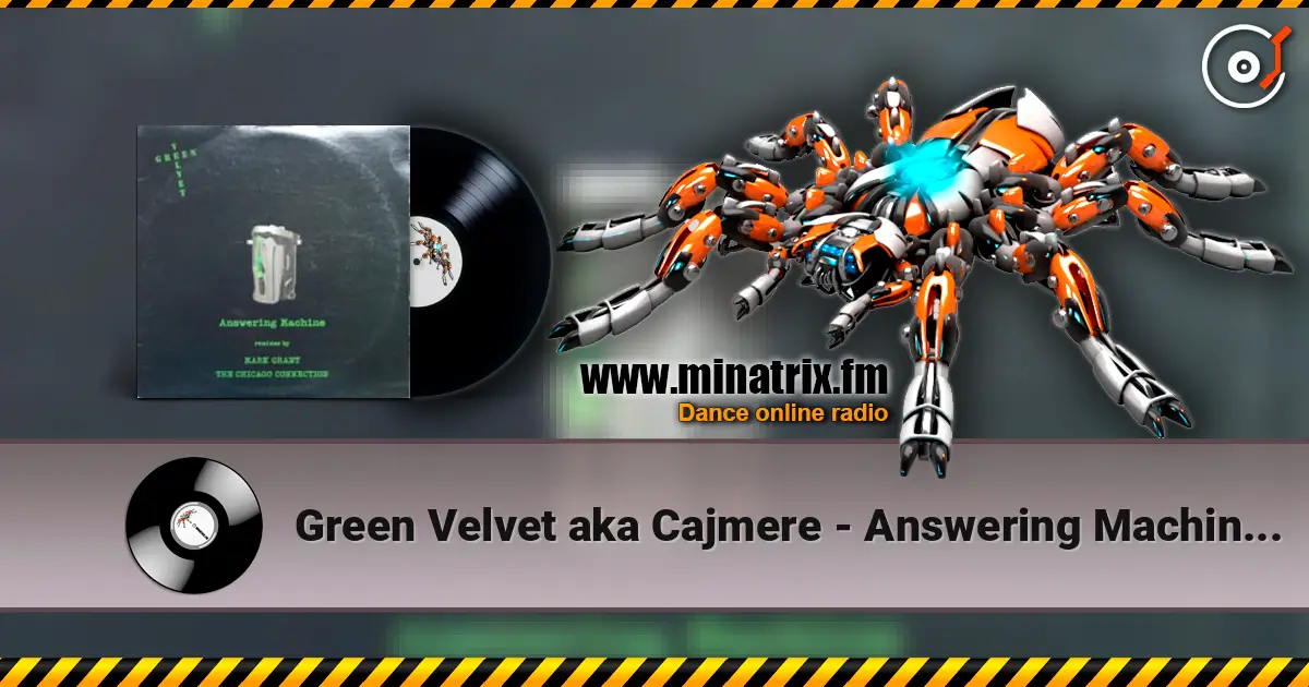 Green Velvet aka Cajmere - Answering Machine (Chicago Connection Dub) listen online in high quality | Minatrix.FM