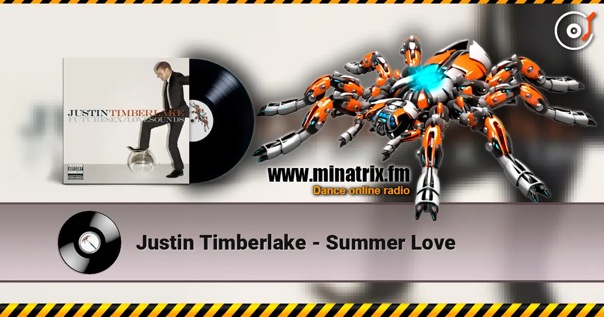 Justin Timberlake - Summer Love слухати онлайн у високій якості | Minatrix.FM